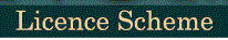 Licence Scheme